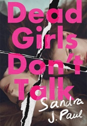 Dead Girls Don't Talk (Sandra J Paul)