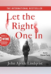 Let the Right One in (John Ajvide Lindqvist - Read by Steven Pacey)