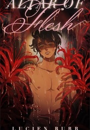 Altar of Flesh (Lucien Burr)