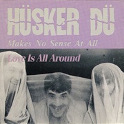 Husker Du - Makes No Sense at All
