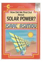 How Did We Find Out About Solar Power? (Isaac Asimov)
