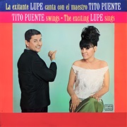 Tito Puente & La Lupe - La Exitante Lupe Canta Con El Maestro Tito Puente