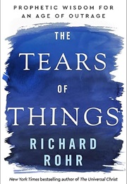 The Tears of Things (Richard Rohr)