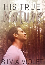 His True Nature (Silvia Violet)