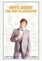 This Way to Spaceship (Rhys Darby)
