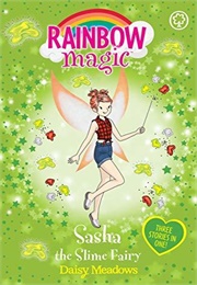 Sasha the Slime Fairy (Daisy Meadows)