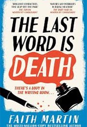 The Last Word Is Death (Faith Martin)