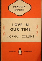 Love in Our Time (Norman Collins)
