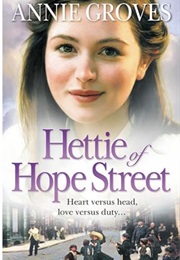 Hettie of Hope Street (Annie Groves)