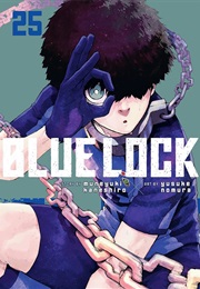 Blue Lock Volume 25 (Muneyuki Kaneshiro)