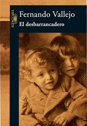 El Desbarrancadero (Fernando Vallejo)