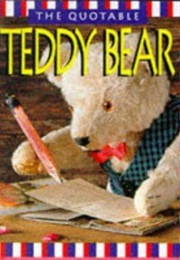 The Quotable Teddy Bear (Miniature Edition) (Running Press)