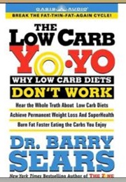 The Low Carb Yo-Yo (Barry Sears)