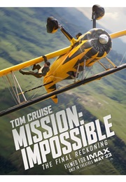 Mission: Impossible - The Final Reckoning (2025)
