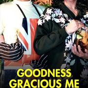 Goodness Gracious Me