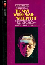 The Man Whose Name Wouldn't Fit (Theodore Tyler)