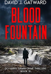 Blood Fountain (David J Gatward)