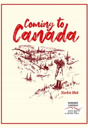 Coming to Canada (Starkie Mak)