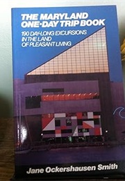 The Maryland One-Day Trip Book (Smith)
