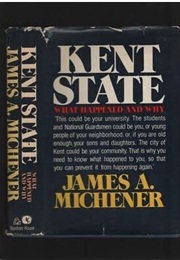 Kent State: What Happened and Why (James A. Michener)
