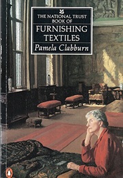 The National Trust Book of Furnishing Textiles (Pamela Clabburn)