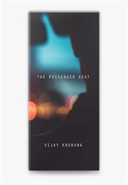 The Passenger Seat (Vijay Khurana)