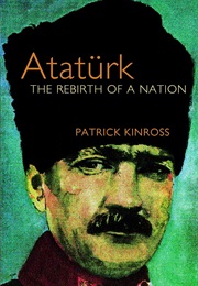 Ataturk (Patrick Kinross)