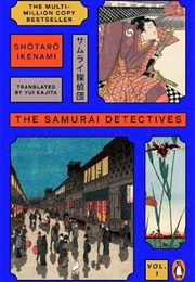 The Samurai Detective: Volume 1 (Shotaro Ikenami)