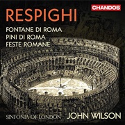 Respighi Roman Trilogy (Wilson)