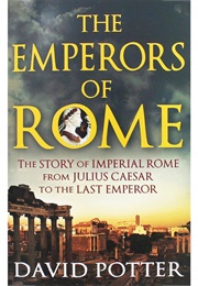 The Emperors of Rome (Potter, David)