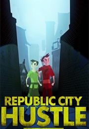Republic City Hustle (2013)