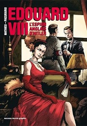 Edouard VIII L'espion Anglais D'hitler (Esteban Mathieu)