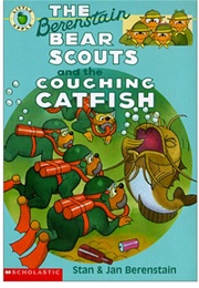 The Berenstain Bear Scouts and the Coughing Catfish (Stan & Jan Berenstain)