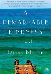 A Remarkable Kindness (Diana Bletter)