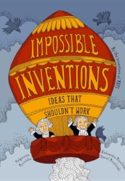Impossible Inventions: Ideas That Shouldn't Work (Małgorzata Mycielska)