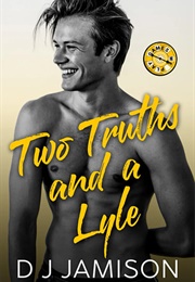 Two Truths and a Lyle (DJ Jamison)