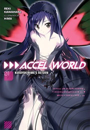 Accel World, Vol. 01: Kuroyukihime's Return (Reki Kawahara)