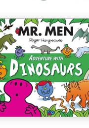 Mr. Men Adventure With Dinosaurs (Roger Hargreaves)