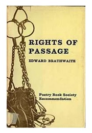 Rights of Passage (Edward Kamau Brathwaite)