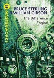 The Difference Engine (Sterling, Bruce & Gibson, William)