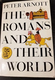 The Romans and Their World (Peter Arnott)