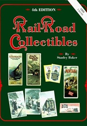 Railroad Collectibles: An Illustrated Value Guide (Stanley L. Baker)