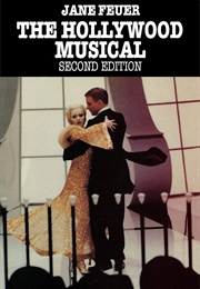 The Hollywood Musical (Jane Feuer)