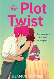 The Plot Twist (Eleanor Goymer)
