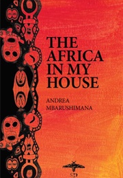 The Africa in My House (Mbarushimana, Andrea)