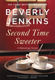 Second Time Sweeter (Blessings #9) (Beverly Jenkins)