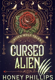 Cursed Alien (Honey Phillips)