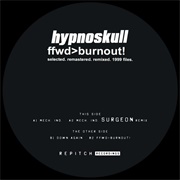 Ffwd>Burnout! - Hypnoskull