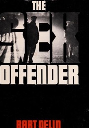 The Sex Offender (Bart Delin)