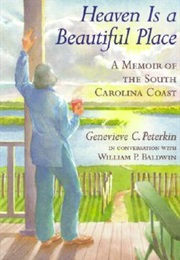 Heaven Is a Beautiful Place (Genevieve C. Peterkin and William Baldwin III)